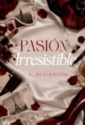Portada del libro "Pasi&oacute;n Irresistible"
