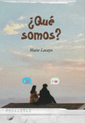 Portada del libro "&iquest;qu&eacute; somos?"