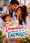 Portada del libro "Diagn&oacute;stico: enamorada de mi enemigo "
