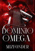 Portada del libro "Dominio Omega [omegaverse Bl]"