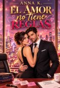 Portada del libro "El amor no tiene reglas"