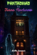 Portada del libro "Fantasmas en Turno Nocturno"