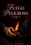 Portada del libro "Fuego Peligroso"