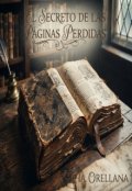 Portada del libro "El Secreto De Las Paginas Perdidas "