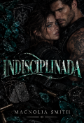 Portada del libro "Indisciplinada."