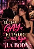 Portada del libro "El Ceo Gay... Es El Padre De Mi Hijo 2: &iexcl;la Boda!"