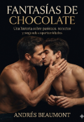 Portada del libro "Fantas&iacute;as de chocolate "
