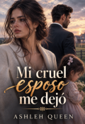 Portada del libro "Mi cruel marido me dej&oacute;."