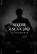 Portada del libro "Nadie Escuch&Oacute; "