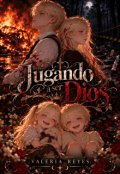 Portada del libro "Jugando A Ser Dios"