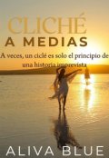 Portada del libro "Clich&eacute; a Medias "