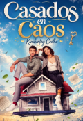 Portada del libro "Casados en caos."