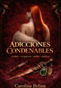 Portada del libro "Adicciones Condenables "