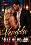 Portada del libro "Vendida al multimillonario"