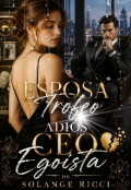 Portada del libro "Esposa Trofeo Adi&oacute;s Ceo Ego&iacute;sta"
