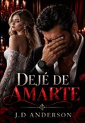 Portada del libro "Dej&eacute; de amarte"