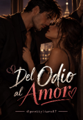 Portada del libro "Del Odio Al Amor "