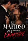 Portada del libro "El Mafioso del que me enamore "