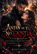 Portada del libro "Antes de ti no exist&iacute;a "