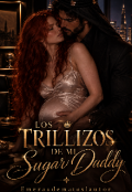 Portada del libro "Los trillizos de mi Sugar daddy "