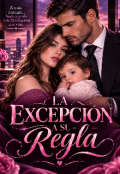 Portada del libro "La Excepci&oacute;n a su Reglas"