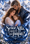 Portada del libro "Se&ntilde;or Alfa, &iquest;quiere ser mi pap&aacute;? "