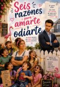 Portada del libro "Seis razones para amarte y odiarte"