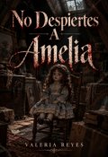 Portada del libro "No Despiertes A Amelia"