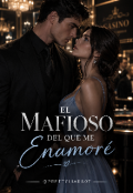 Portada del libro "El Mafioso del que me enamore "