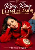 Portada del libro "Ring, Ring Llama El Amor "