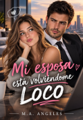 Portada del libro "Mi esposa est&aacute; volviendome loco"