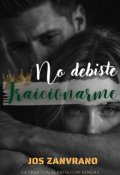 Portada del libro "No debiste traicionarme"