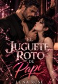 Portada del libro "El Juguete Roto de Papi"