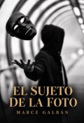 Portada del libro "El sujeto de la foto (a que no te atreves)"