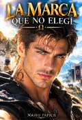 Portada del libro "La Marca Que No Eleg&Iacute; "