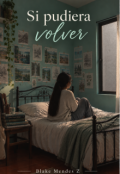 Portada del libro "Si Pudiera Volver"