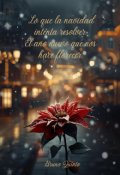 Portada del libro "Navidad que intenta resolver, A&ntilde;o nuevo que hace florecer"