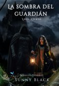 Portada del libro "La sombra del Guardi&aacute;n, vig&iacute;a eterno. ( Soberana Ef&iacute;mera I )"