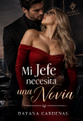 Portada del libro "&ldquo;mi Jefe necesita una novia&rdquo;"