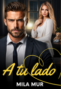 Portada del libro " A tu lado"