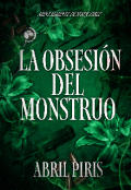 Portada del libro "La Obsesi&oacute;n del Monstruo "