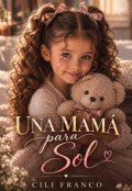 Portada del libro "Una mam&aacute; para Sol."