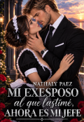 Portada del libro "Mi Exesposo al que lastim&eacute;, ahora es mi Jefe"