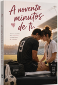 Portada del libro "A noventa minutos de ti"