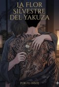 Portada del libro "La flor silvestre del yakuza (bl)"