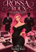 Portada del libro "⚞ Rossa Roux: Una curvil&iacute;nea irresistible⚟"