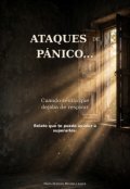 Portada del libro "Ataques de P&aacute;nico, cuando sent&iacute;a que dejaba de respirar"
