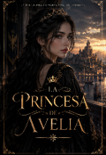Portada del libro "La Princesa De Avelia"