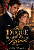 Portada del libro "Duque Mi Amor Ser&aacute; Tu Karma "
