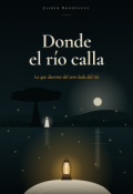 Portada del libro "Donde el r&iacute;o calla "